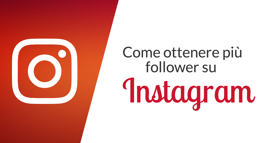 come ottenere piu follower su instagram - come ottenere follower su instagram